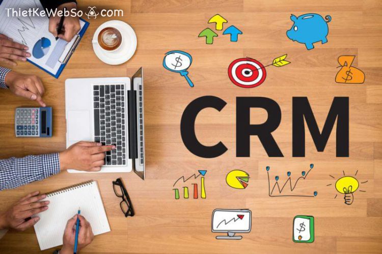 Phần mềm CRM – Công cụ quản lý và chăm sóc khách hàng chuyên nghiệp