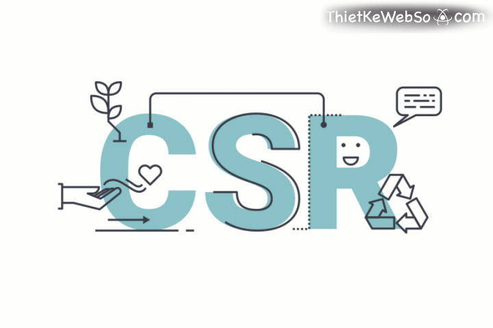CSR là gì? Tìm hiểu về CSR