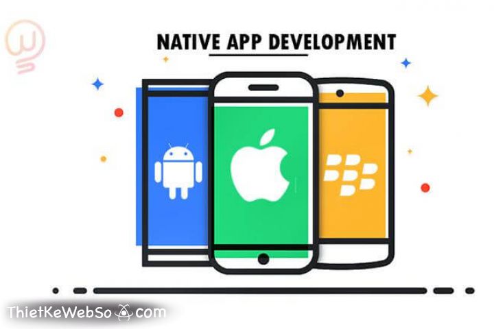 Native Mobile App là gì?