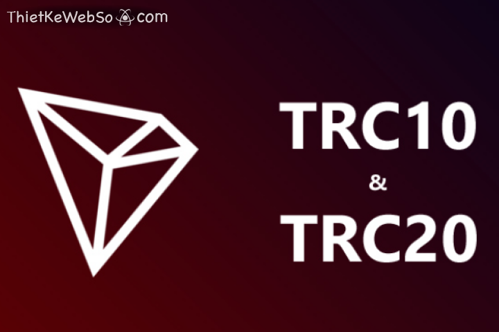 Sự khác nhau giữa TRC10 và TRC20