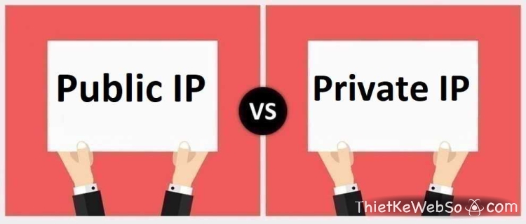 Sự khác nhau giữa địa chỉ IP Public và Private
