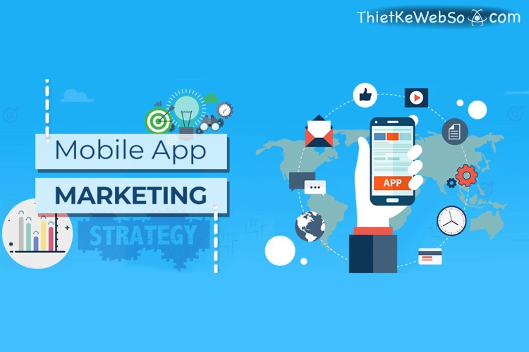 Mobile App Marketing là gì?