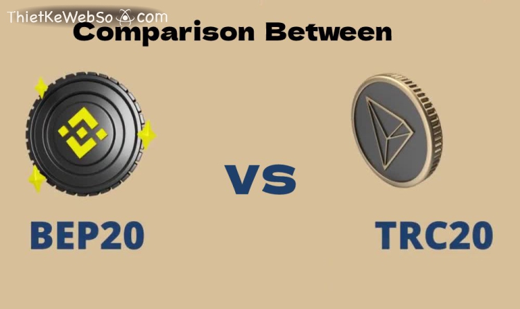 TRC20 và BEP20 có gì khác nhau?
