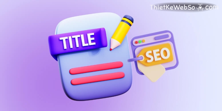 SEO title là gì và có vai trò như thế nào?