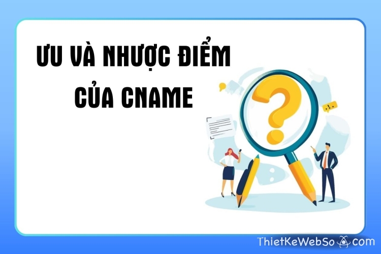 CNAME là gì và ứng dụng ra sao?