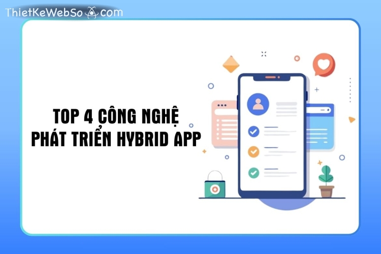 Hybrid app là gì?