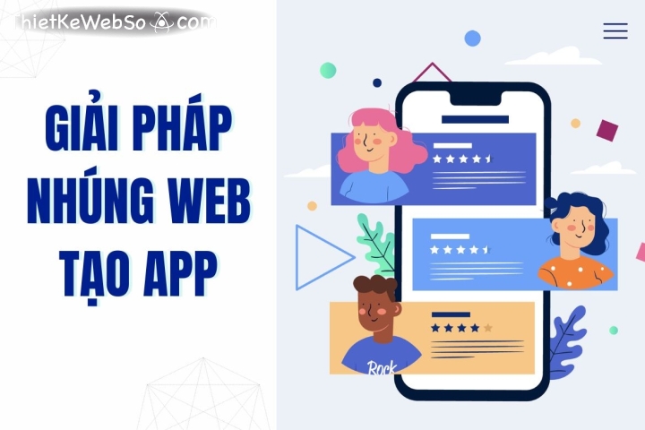 Tạo app nhanh chóng với giải pháp nhúng web