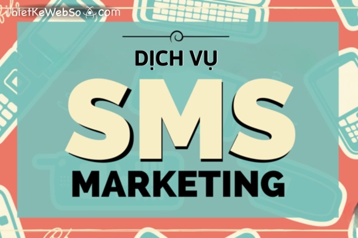 Dịch vụ SMS Marketing chuyên nghiệp, giá rẻ