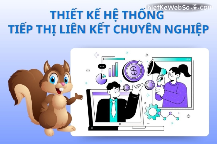 Đơn vị thiết kế hệ thống tiếp thị liên kết chuyên nghiệp