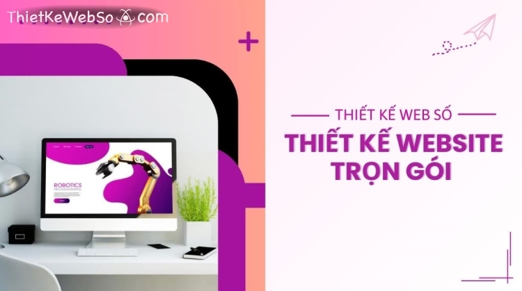 Dịch vụ thiết kế website trọn gói chuẩn SEO tại HCM