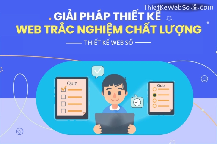 Giải pháp thiết kế web trắc nghiệm chất lượng