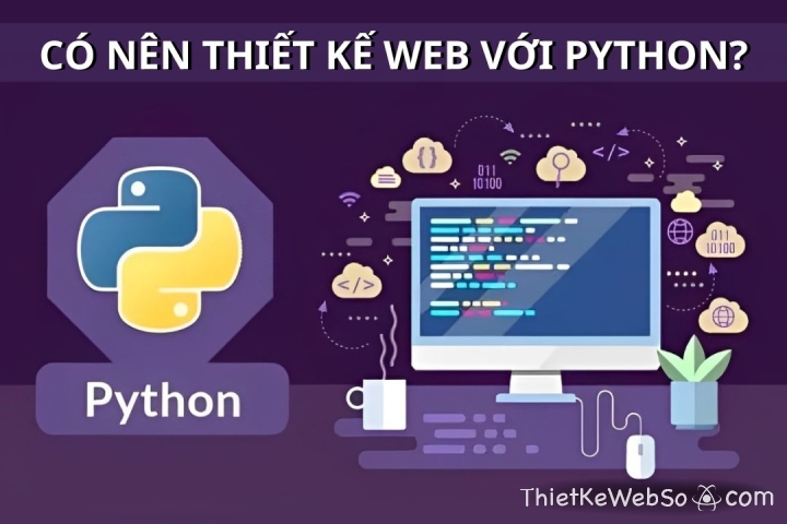 Có nên thiết kế web với Python?